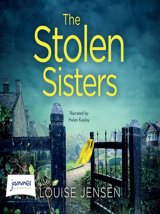 Title details for The Stolen Sisters by Louise Jensen - Available